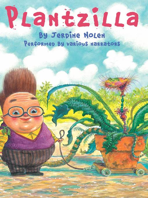 Title details for Plantzilla by Jerdine Nolen - Available